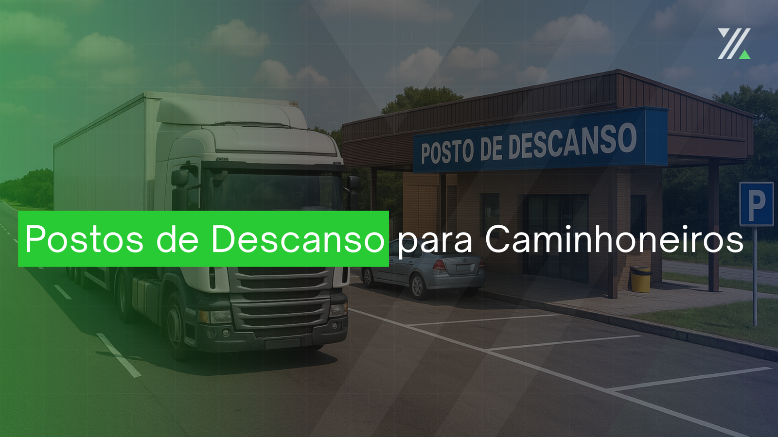 Postos de Descanso para Caminhoneiros