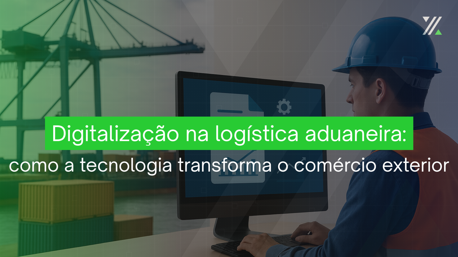 Profissional supervisiona operações digitais em porto moderno, representando a digitalização da logística aduaneira.