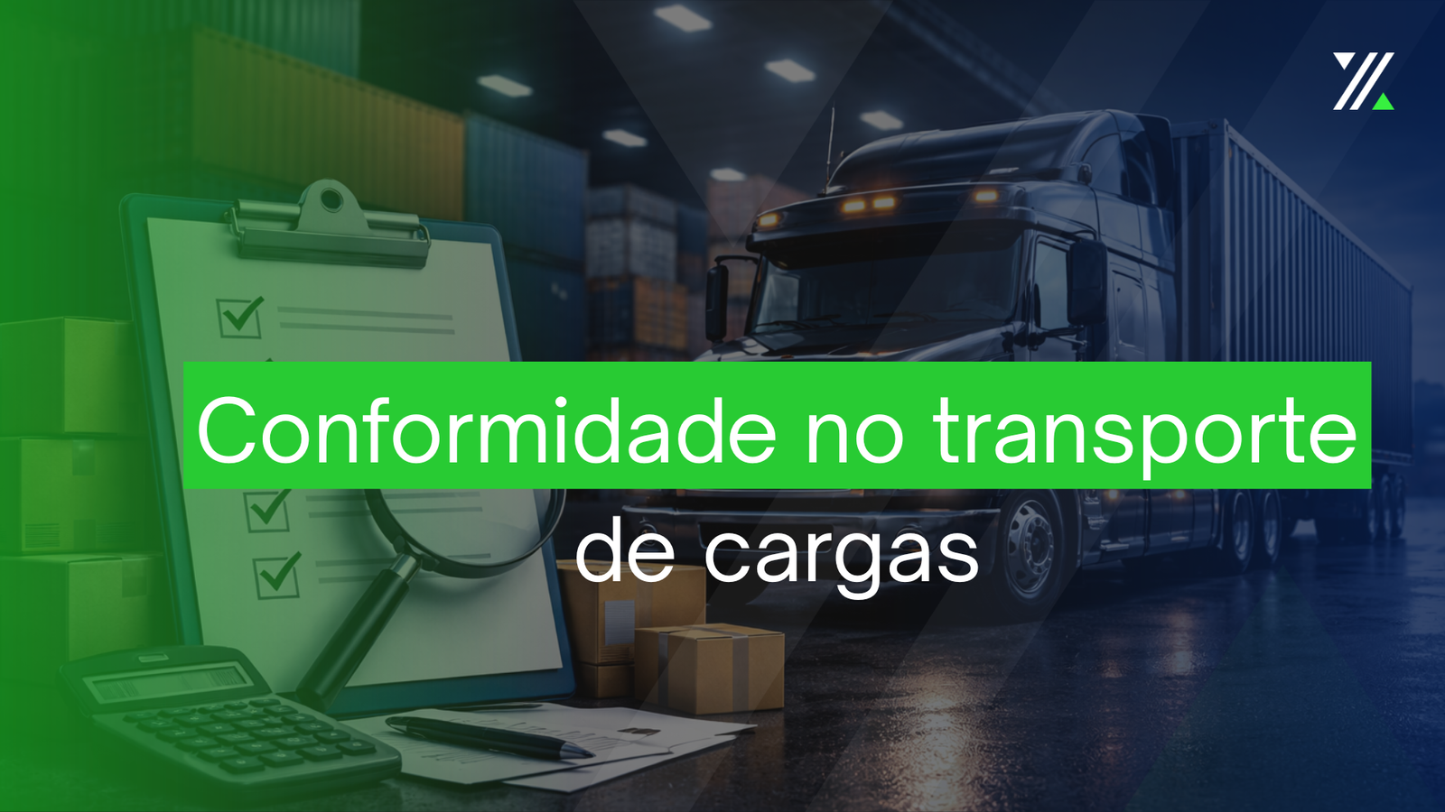 Caminhão em pátio logístico ao lado de prancheta com checklist representando conformidade no transporte de cargas.